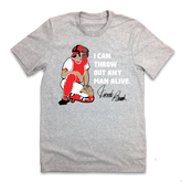 I Can Throw Out Any Man Alive